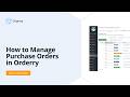 How to Manage Purchase Orders in Orderry?