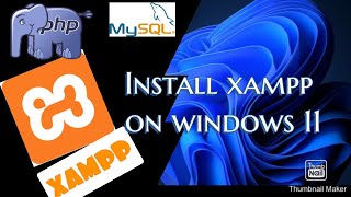 how to install xampp server on windows 11 | xampp step by step | php 8.1.5