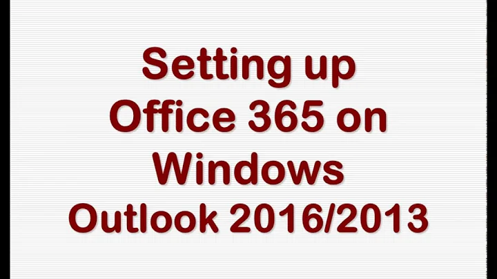 Setting Up Office 365 on Outlook 2016 Windows
