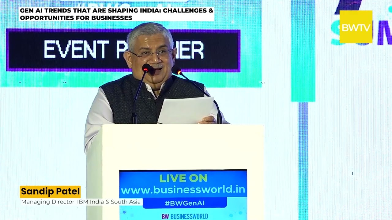 Sandip Patel, Managing Director, IBM India & South Asia | Keynote | BW Gen AI Summit 2024