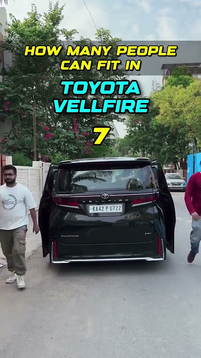 How many people can fit in Toyota Vellfire?