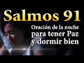 ðŸ”¥ Escuche esta oracion para poder dormir bien | Salmos 91