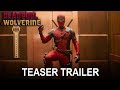 Deadpool  wolverine  official teaser trailer  marvel studios