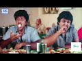 இன்னைக்கி ஒரு புடி எல்லாரும் வாங்க ஆல்வேஸ் வெல்கம்ஸ் யூ | #prabhu #sathyaraj #foodcomedy | Comedy 4K