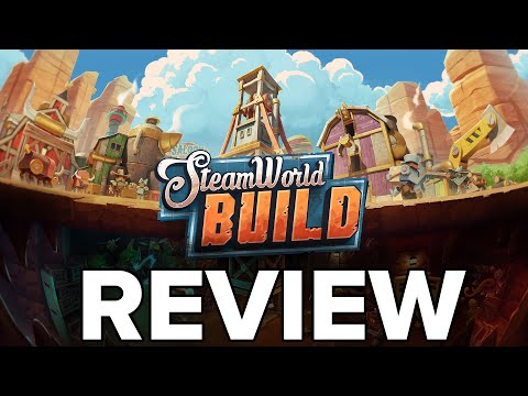 SteamWorld Build Review - The Final Verdict