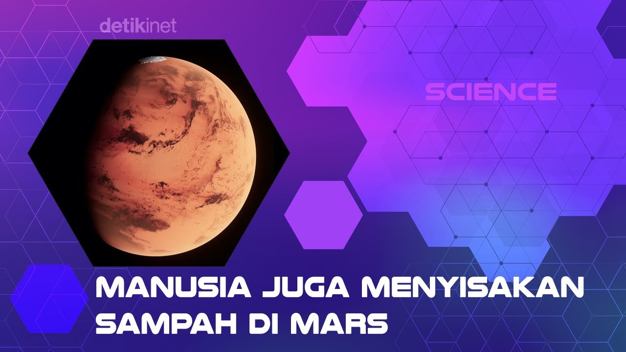 Misi Eksplorasi Mars Berujung Menyisakan Sampah di Luar Angkasa
