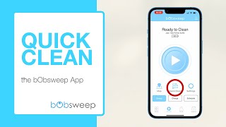 Quick Clean | the bObsweep App screenshot 1