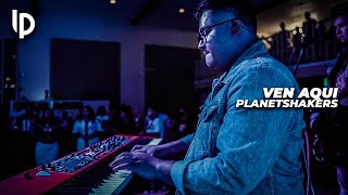 Video thumbnail of "Ven Aquí at City of Refuge Whittier, CA // Planetshakers // Luis Pacheco"