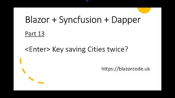 Blazor + Syncfusion + Dapper - Part 13 - Enter Key causes problems