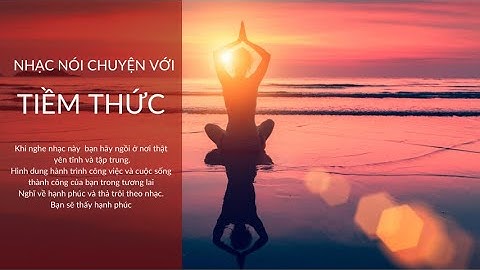 NHẠC NÓI CHUYỆN VỚI TIỀM THỨC