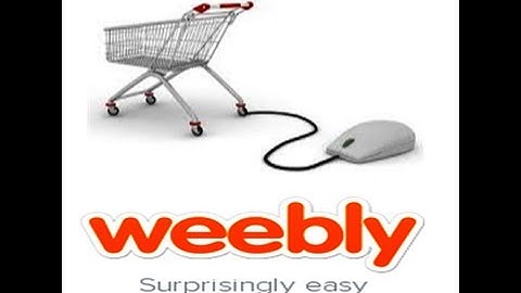 Creating Online eCommerce Store with Weebly