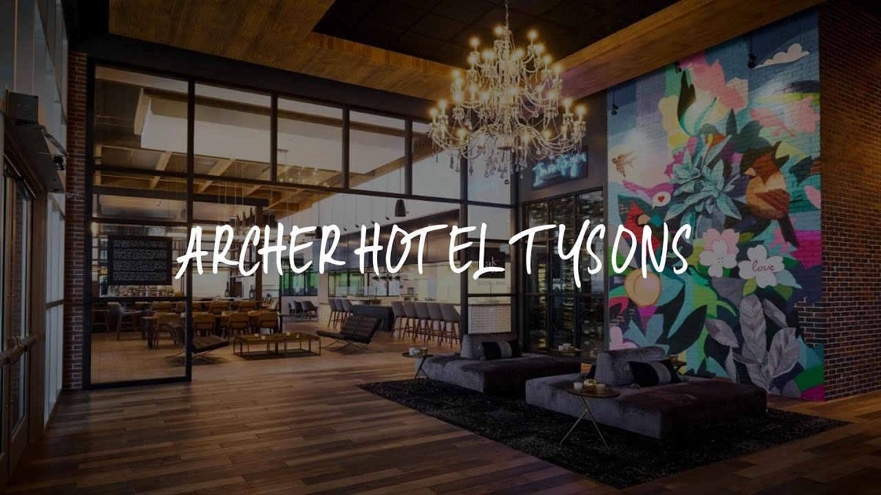 Archer Hotel Tysons Review Tysons Corner , United States of America