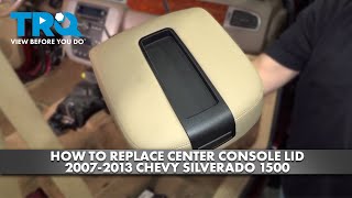 How to Replace Center Console Lid 2007-2013 Chevy Silverado