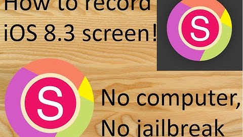 How to record your iOS 8.3 screen! No computer, no jailbreak!