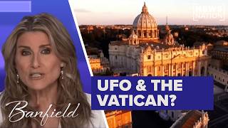 Celebrity Is the Vatican sitting on UFO documentation? | Banfield Profile