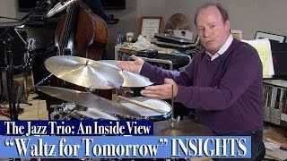 The Jazz Trio: An Inside View / "Waltz for Tomorrow" INSIGHTS