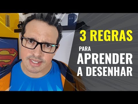 3 REGRAS PARA APRENDER A DESENHAR