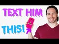 How To INSTANTLY Stand Out To A Man Using Text