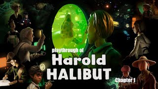 Harold Halibut (PC) Chapter 1 playthrough