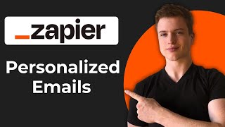 How To Send Personalized Emails With Zapier (2026 Guide)