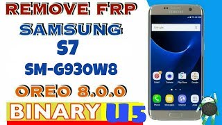 Samsung S7 Oreo U5 Frp Unlock| Samsung S7 Sm-G930w8 Frp bypass 2019