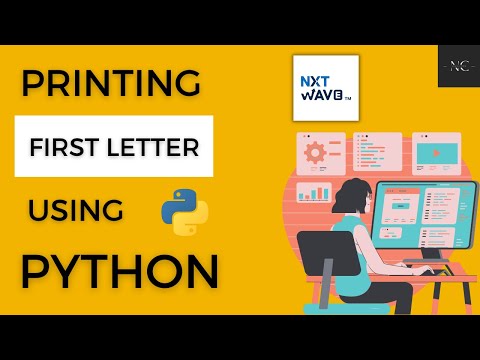 Printing First Letter in Python || Asignment-1A || NextWave || CCBP4.0 ||