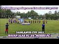 RAYAP ALAS FC VS HOBBY FC || DANLANUD CUP 2023