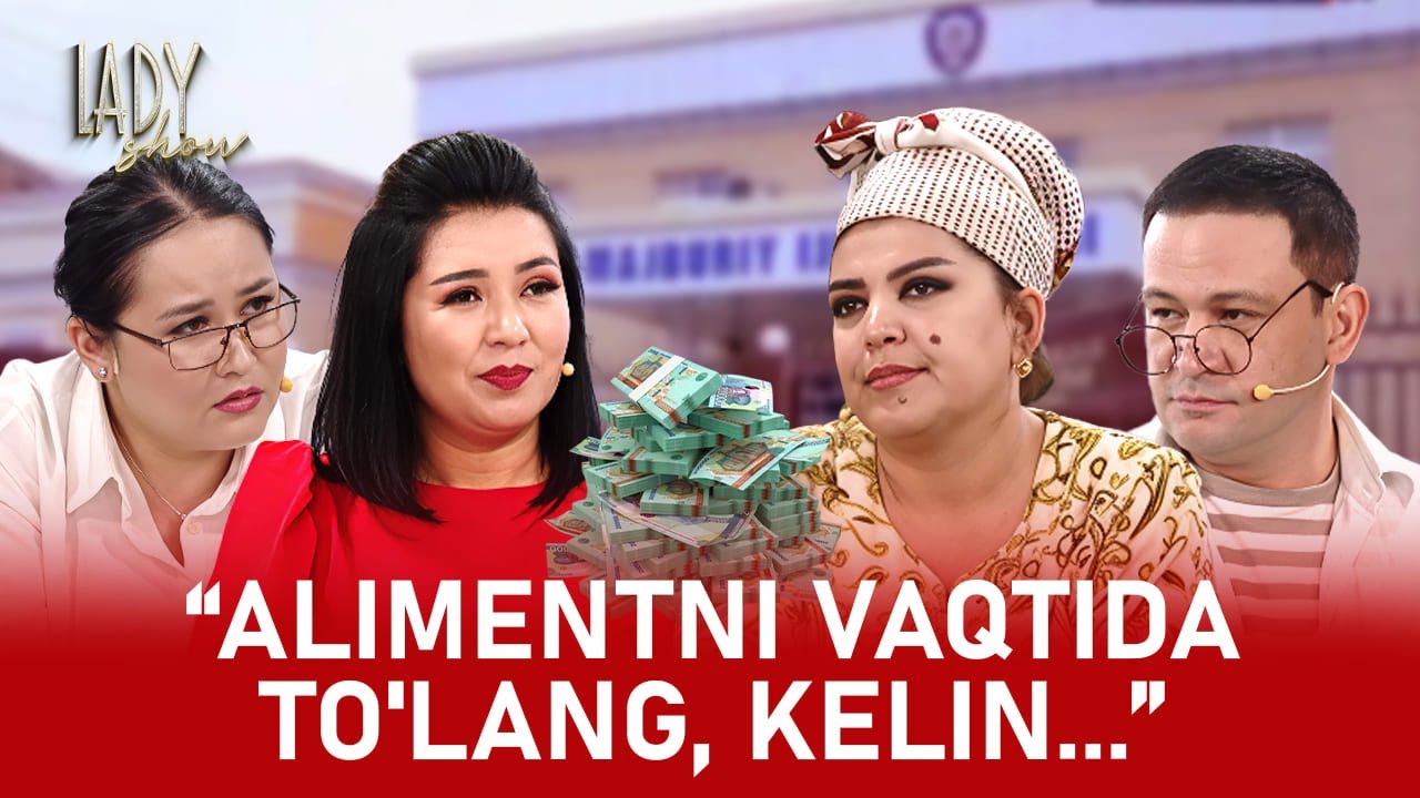 "Alimentni vaqtida to'lang, kelin..." Lady Show