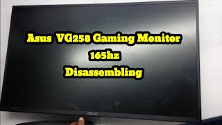Asus VG258 Gaming Monitor 165hz / Disassembling