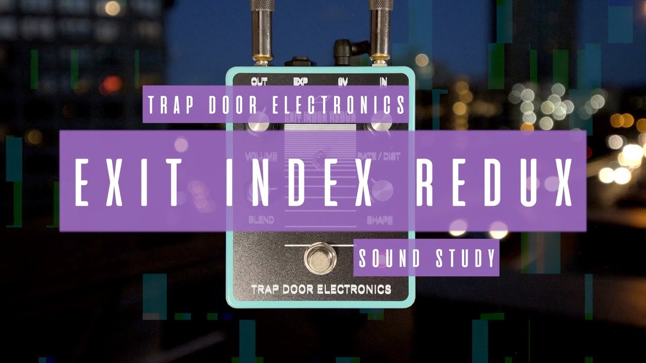 Sound Study // Trap Door Electronics - Exit Index Redux