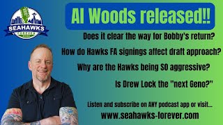 Seahawks Forever - Al Woods released, what does it mean?