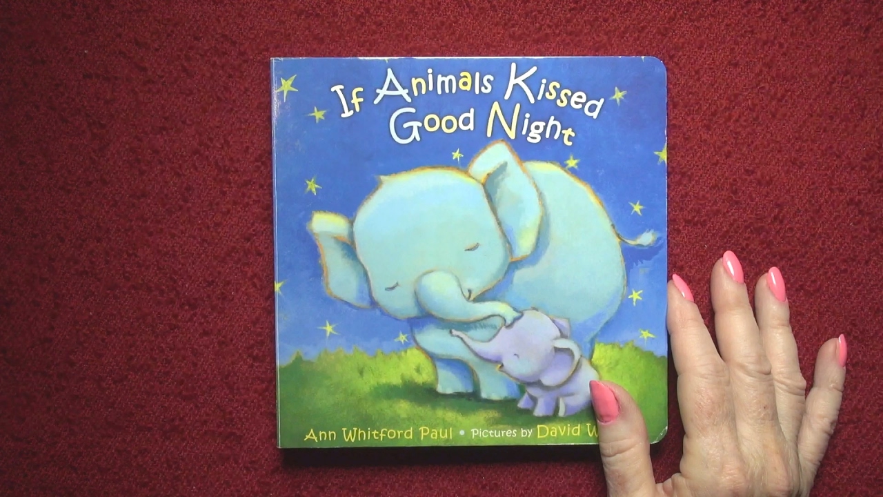 If Animals Kissed Good Night -- Read by Nita