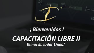 CAPACITACIÓN II - ENCODER LINEAL