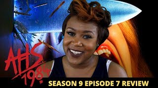 Ahs 1984 Season 9 Episode 7 Review