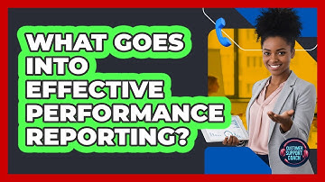 What Goes Into Effective Performance Reporting?