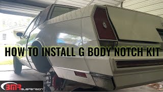 HOW TO INSTALL G BODY NOTCH KIT.