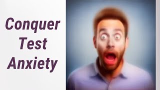 Conquer Test Anxiety for the GRE