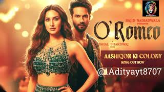 O Romeo Aashiqon Ki Colony Shahid Kapoor Disha Patani New Love Anthem