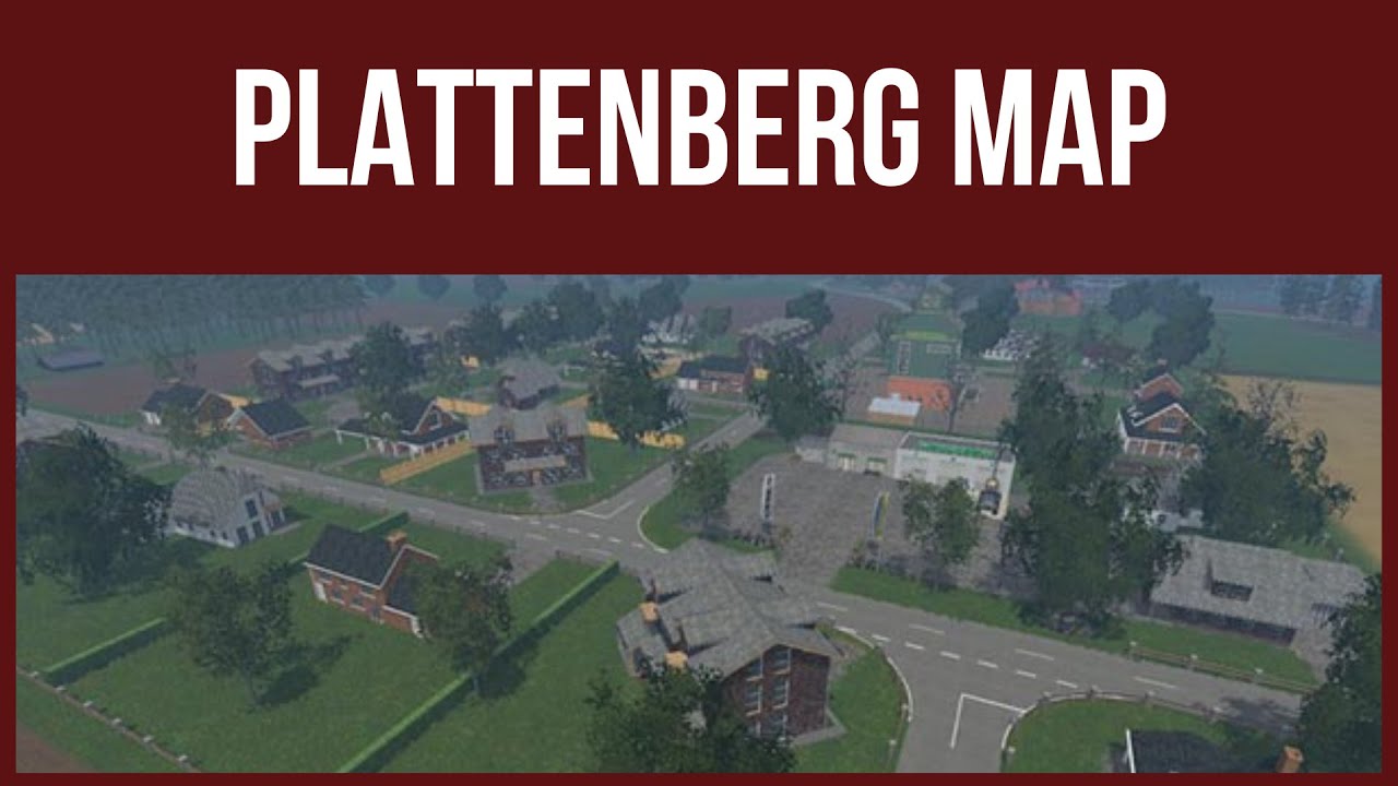 Farming Simulator 15 - First Look & Map Tour – PLATTENBERG MAP