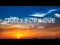 CRAZY FOR LOVE - Mondays feat. Lucy | Lyrics / Lyric Video