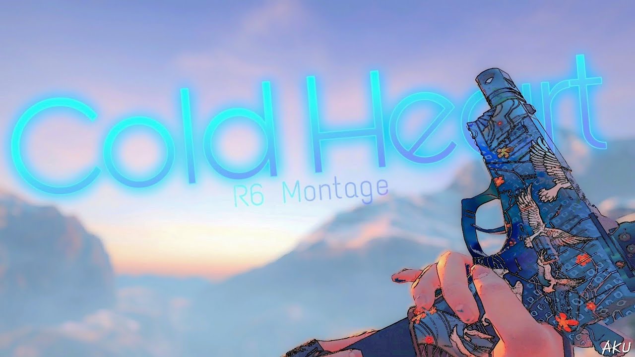 Cold Heart ️💙 | R6 Montage - YouTube