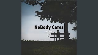 NoBody Cares - Guito'n