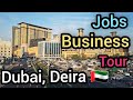 Deira dubai jobs  business idea  dubai free jobs and dubai tour 