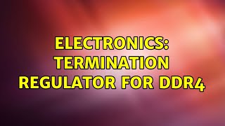 Electronics: Termination Regulator for DDR4