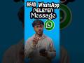 Read deleted massege 🥳 #whatsapp #technology #shorts #tricks