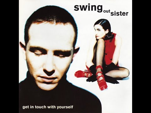 SWING OUT SISTER - Am I The Same Girl - YouTube