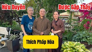 #447|| TÂM ƯỚC, NGUYỆN Đã Thành _ Hữu Duyên Được Gặp Thầy THÍCH PHÁP HOÀ #nhungdangcc,