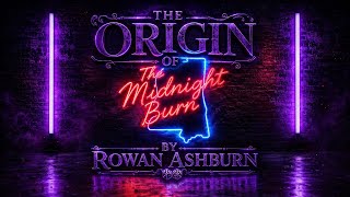 Every fire has an origin. This is the true story of how Midnight Burn was born. @TheMidnightBurns 