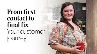 From First Contact to Final Fix - Your Customer Journey