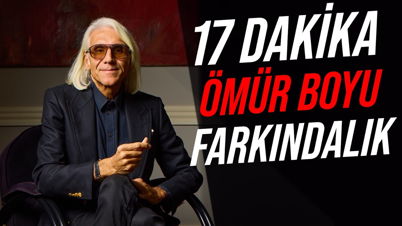 Başarı İçin Bu 17 Dakikayı Kendine Ayır, Hayat Boyu İşine Yarayacak FARKINDALIĞI KAZAN!
